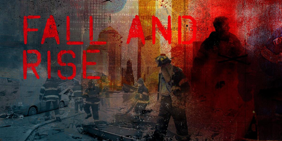 illustration of a New York street in 9/11's aftermath; firefighters search debris; text on the image reads Fall and Rise